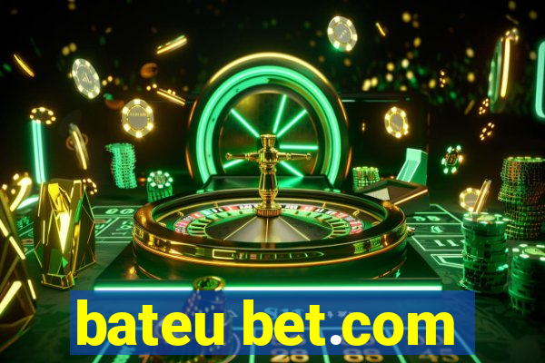 bateu bet.com